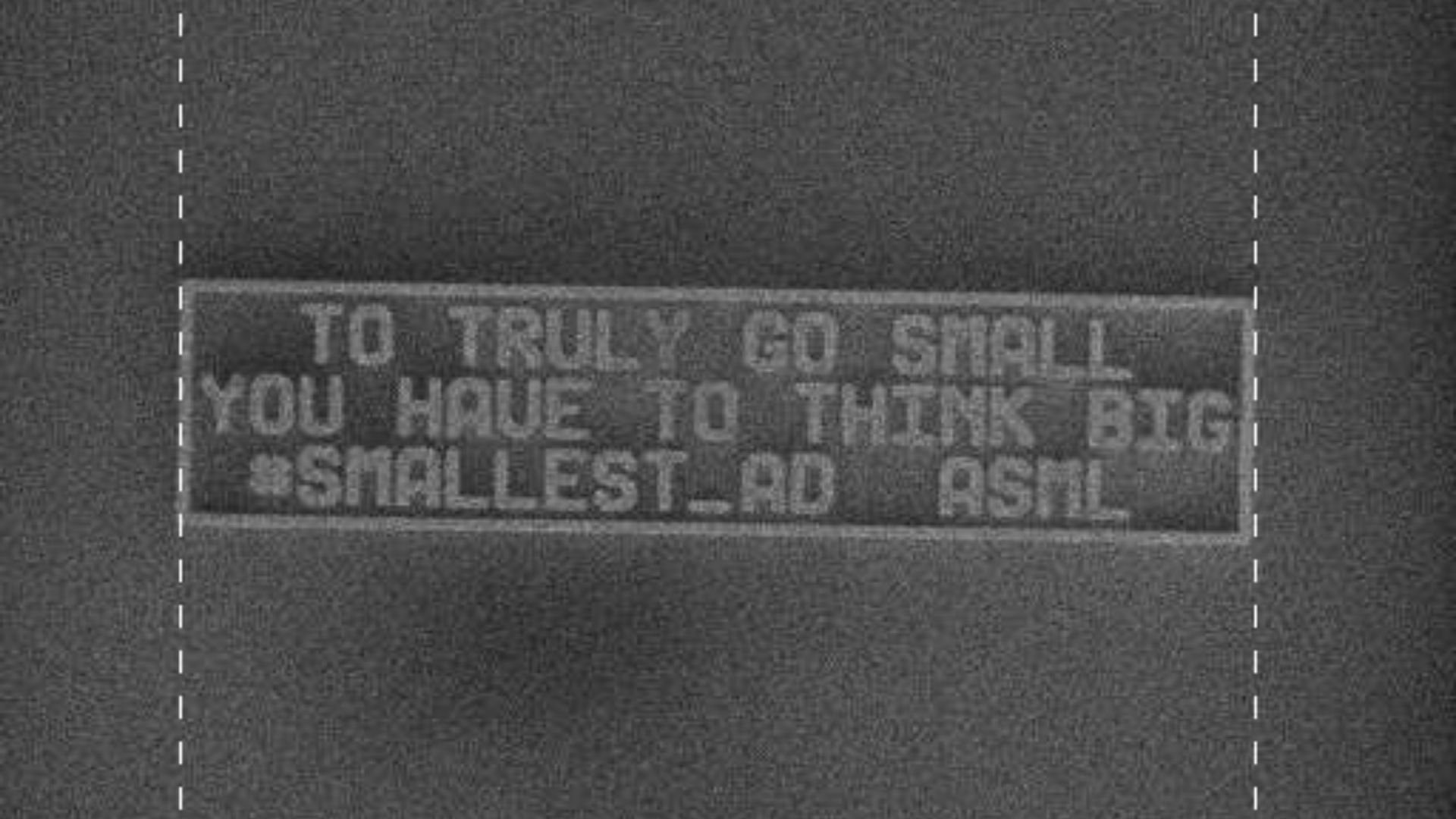 A photo of the world's smallest ad - ASML holds the GUINNESS WORLD RECORD